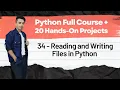 34 - Reading and Writing Files in Python Python Full Course 20 Hands On Projects