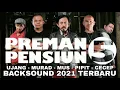 Download Lagu Backsound Preman Pensiun 5 HD