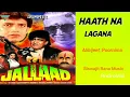Haath Na Lagana  Mere Paas Bhi Na Aana - Jallad (1995)  | Abhijeet \u0026 Poornima | Mithun, Madhoo