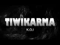 Download Lagu K.O.I - Tiwikarma (Lirik Video)