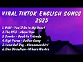 Download Lagu Viral TikTok English Songs Mix 2025, Best Spotify Hits Playlist | 6 Trending Tracks