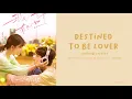[OST of Please Feel at Ease Mr.Ling] 《Destined to be Lover》 Liu Rui Qi (Eng|Chi|Pinyin)