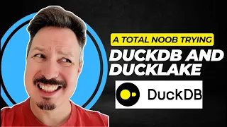 Watch a Complete NOOB Try DuckDB and DuckLake for the first time