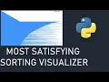The Most Satisfying Sorting Visualizer Python Pygame