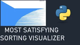 The Most Satisfying Sorting Visualizer Python Pygame