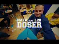 Naza (ft. L2B) - Doser (Official Clip)