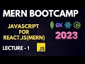Lecture 1 - Full JavaScript require for React Node MERN Stack Development Tutorial 2023