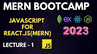 Lecture 1 - Full JavaScript require for React Node MERN Stack Development Tutorial 2023
