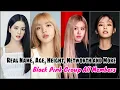 Blackpink Members Real Name Age Height Networth Education Birthplace Religion