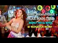 Lagu Saat Samundar Paar Main Tere | Bouncy Mix DJ Song | DJ Ash X DJ Chas | DJ Remaster Remix | 