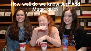 the cast of just add magic plays a how well do you know just add magic quiz fail 