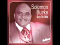 Cry to Me - Solomon Burke