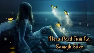 mera dard tum na samajh sake sonu nigam anuradha paudwal bewfa sanam