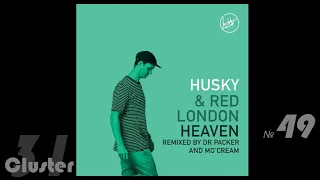 husky red london heaven mocream remix deep house 