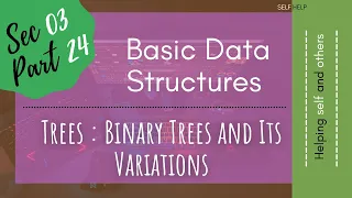 Basic Data Structures Trees Binary Trees and Its Variations Sec03Part24