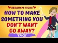 How To Make A Health Condition Go Away Abraham Hicks 2022 - Law Of Attraction
