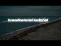 Reservasi untuk dua by nadin amizah 