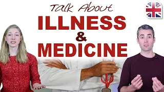 how to talk about illness and medicine in english