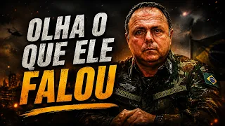 Olha o que o General Falou