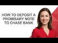 How to Deposit a Promisary Note to Chase Bank - AshleyHowTo