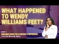What Happened To Wendy Williams Feet Breaking Down Lymphedema Part 1