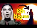 8TH HOUSE IN ASTROLOGY Change Your Life SECRETS