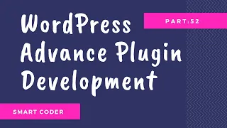 Advanced WordPress Plugin Development Tutorials create book part 2