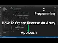 Reverse Array In C Programming In Visual Studio Code How To Create An Array In Reverse Order