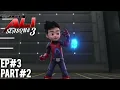 Lagu Ejen Ali | Season 03 Episode 03 Part 02 | Misi : Upgrade | English Dubbed  | Animated Series|Eng Sub