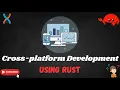 Cross Platform Development using RUST Dioxus Intro Guide