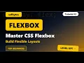 CSS Flexbox Tutorial for Beginners Build Real Layouts CSS Tutorial