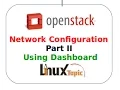 Updated 9 steps to Network Configuration in openstack linuxtopic Part2
