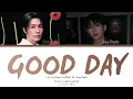 LEE DONGHAE (이동해) ft. Jay Park, 1iL 'GOOD DAY' LYRICS (Color Coded Lyrics)