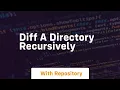 diff a directory recursively