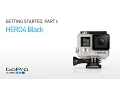 GoPro HERO4 Black Getting Started Part I