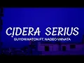 Download Lagu Cidera Serius - GuyonWaton Ft. Nadeo Winata || Lirik 🎶