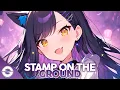 Download Lagu Nightcore - Stamp On The Ground (Lyrics)