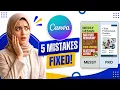 From Beginner to Pro Fix These 5 Canva Mistakes