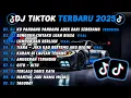 Lagu DJ TIKTOK TERBARU 2025- 🎵 DJ CINTA DARI SEBERANG 🎵 DJ SUNGGUH CINTAKU LUAR BIASA FULL ALBUM