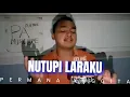 Lagu PERMANA ANGGITA - NUTUPI LARAKU (Official Music Video)