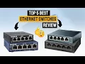 5 Best Ethernet Switches of 2024 Power Up Your Network