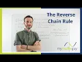 The Reverse Chain Rule