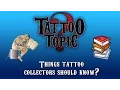 Download Lagu Tattoo Topic - Things tattoo collectors should know?
