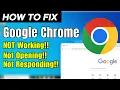 How To Fix Google Chrome Not Responding problem