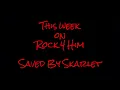 Saved by Skarlet Promo