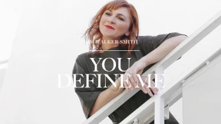 kim walker smith you define me audio 