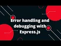 Express NodeJS Tutorial in Hindi Error handling and debugging with Express js