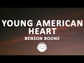 Lagu Benson Boone - Young American Heart (Lyrics)