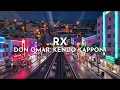 Don Omar - RX (Audio) ft. Kendo Kapponi
