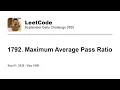 Daily Leetcode Sep 01 2025 - 1792 Maximum Average Pass Ratio